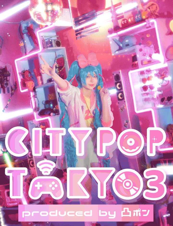 CITY POP TOKYO3-produced by 凸ポン-